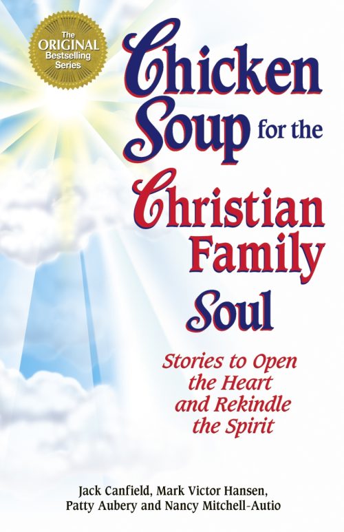 Chicken Soup for the Christian Family Soul front cover