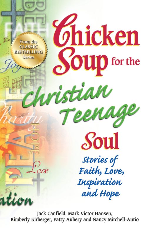 Chicken Soup for the Christian Teenage Soul front cover